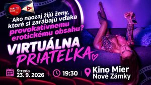 Dokument o OnlyFans mieri do Nových Zámkov. Film Virtuálna priateľka odhaľuje zákulisie života troch Sloveniek